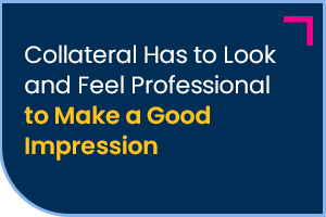 Importance of Professional Quality Collateral