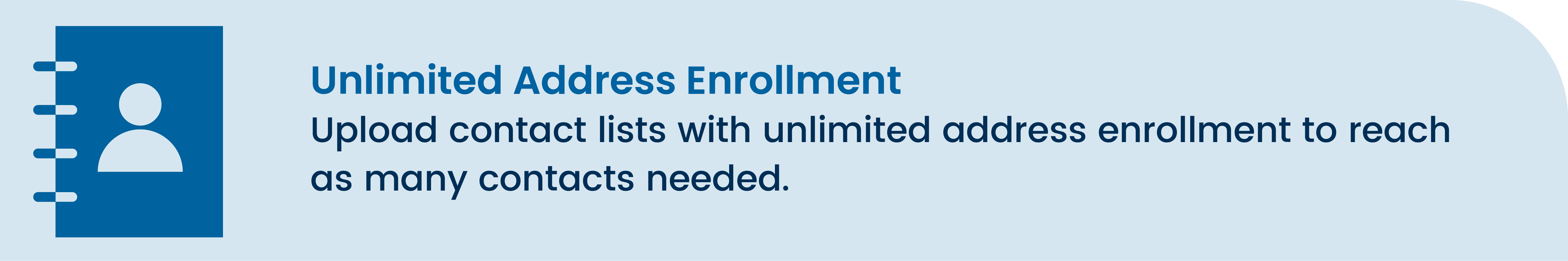 Scheduled Campaigns benefits Unlimited Address Enrollment 4
